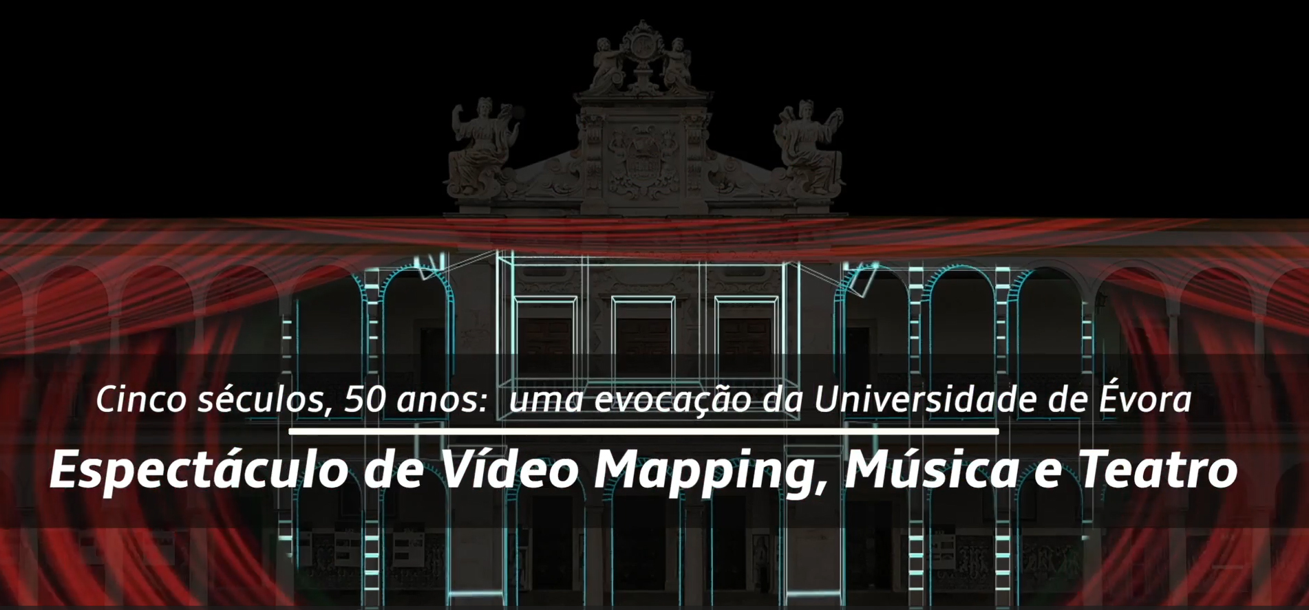 Videomapping nos Claustros do Colégio Espírito Santo assinalam cinco séculos e 50 anos da Universidade de Évora