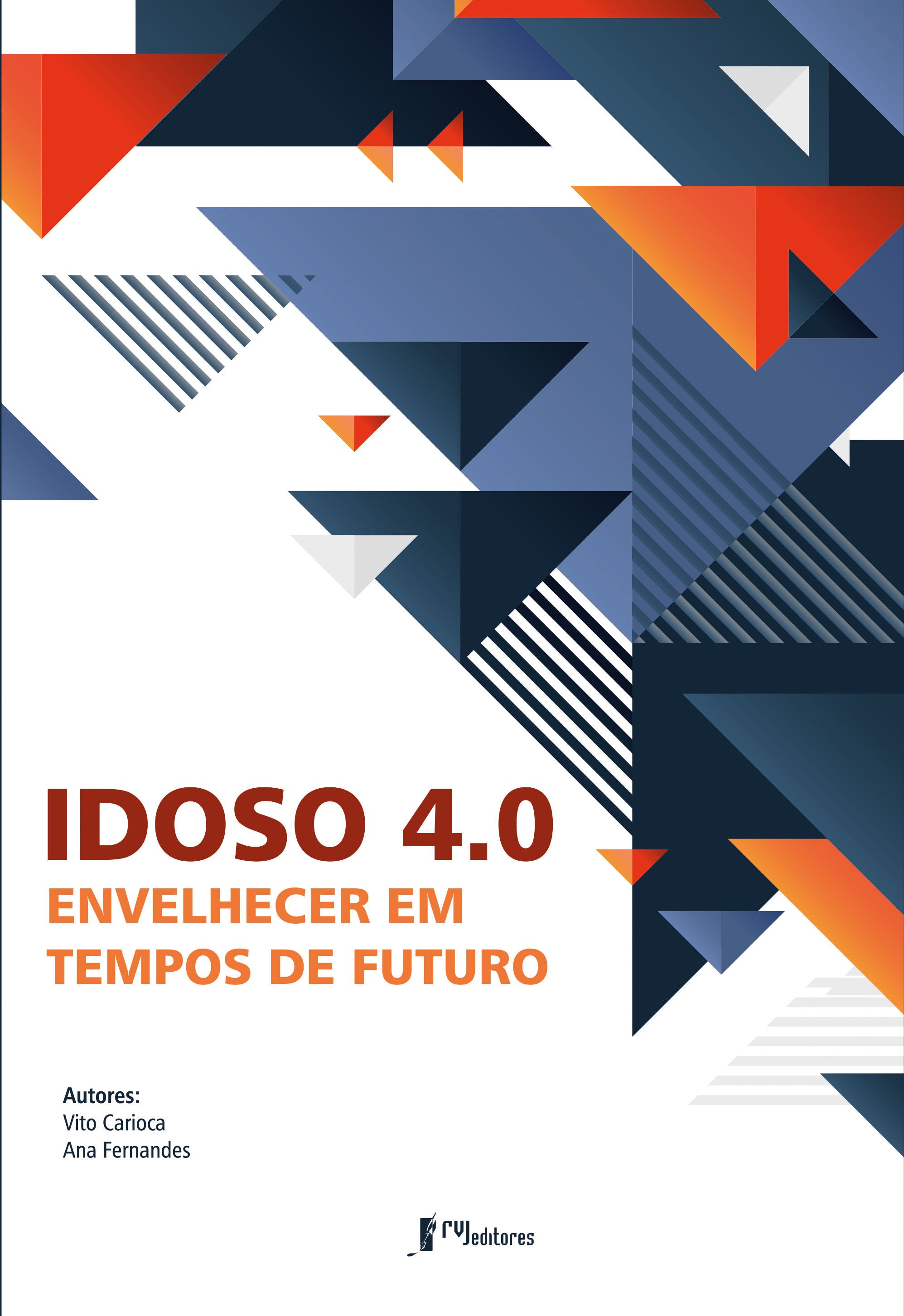 Idoso 4.0: Envelhecer em tempos de futuro
